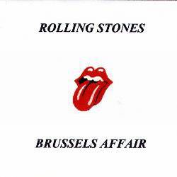 The Rolling Stones : Brussels Affair